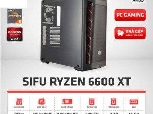 Cấu Hình Gaming SIFU RYZEN 6600 XT
