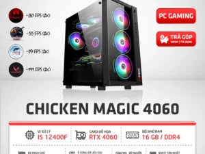 Cấu hình Gaming WIN CHICKEN MAGIC | RTX 4060, Intel