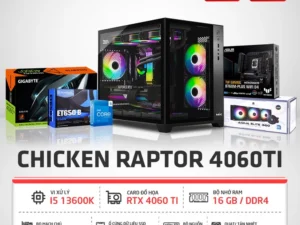 Cấu hình Gaming WIN CHICKEN RAPTOR | RTX 4060TI, Intel