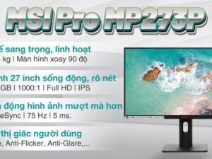 Màn hình 27 inch MSI Pro MP273 | Full HD, IPS, 75Hz, 5ms, phẳng